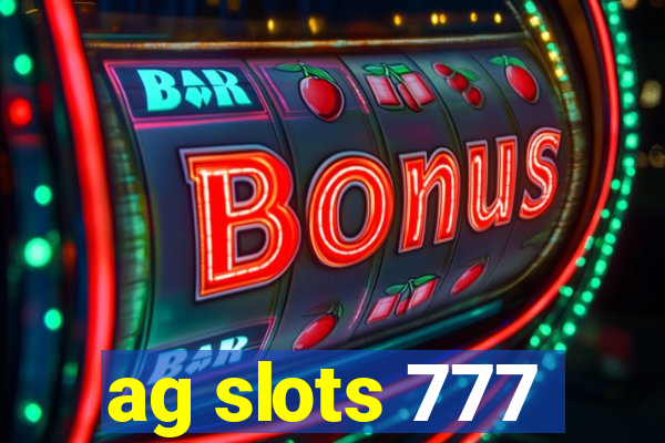 ag slots 777