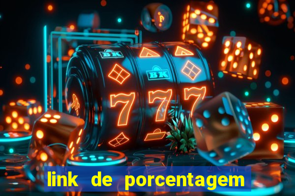 link de porcentagem de jogos slots