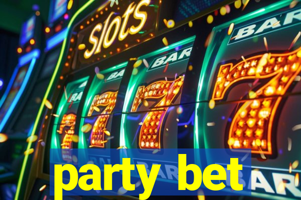 party bet