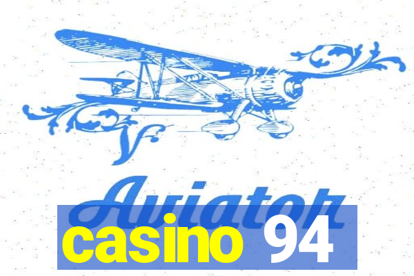 casino 94