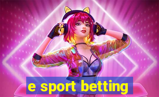 e sport betting