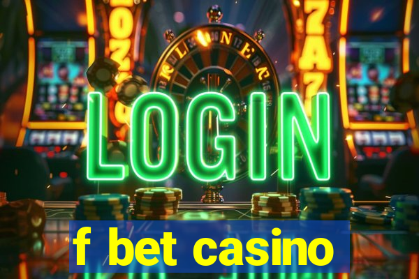 f bet casino