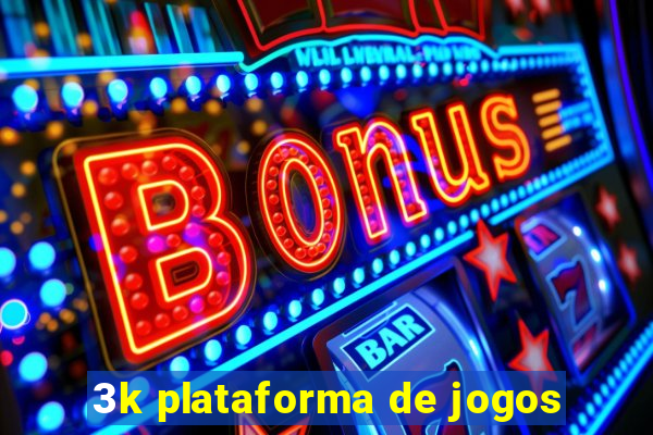 3k plataforma de jogos