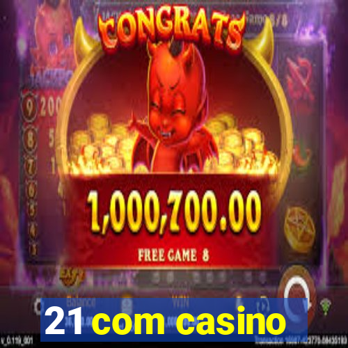 21 com casino