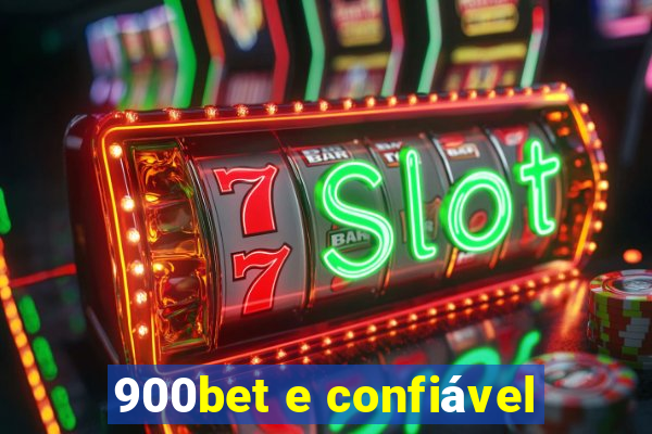 900bet e confiável