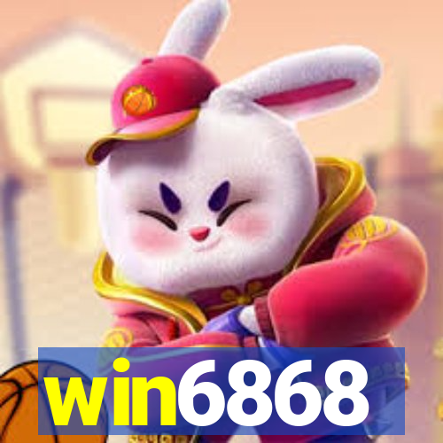 win6868