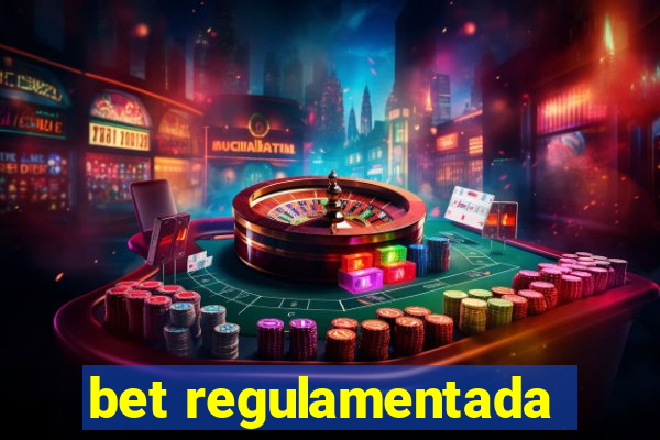 bet regulamentada