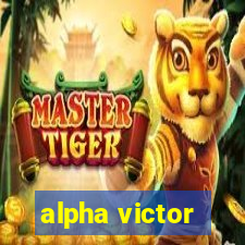 alpha victor