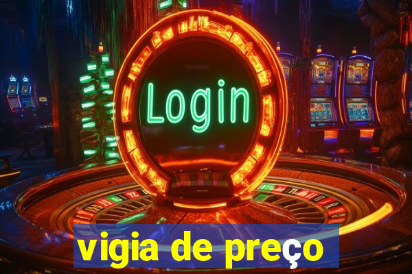 vigia de preço