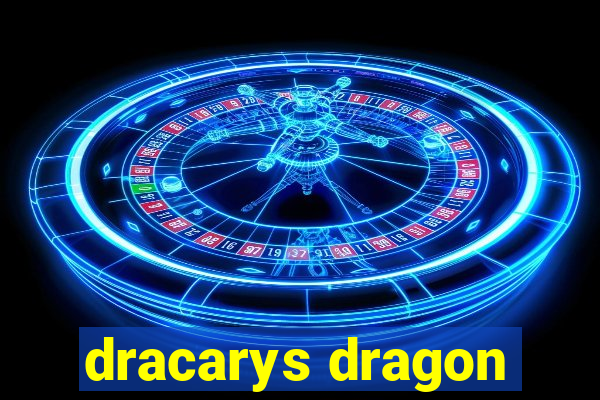 dracarys dragon