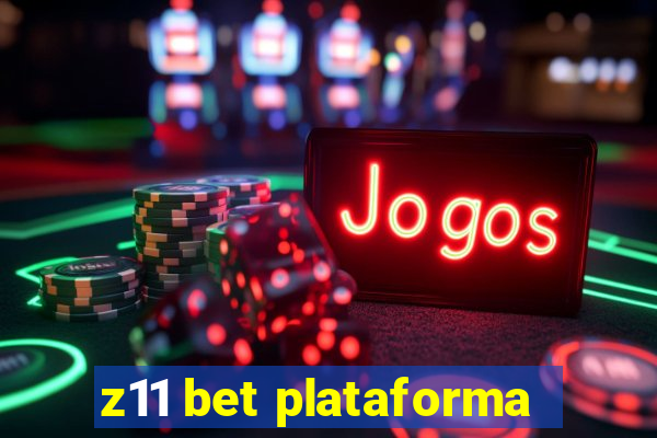 z11 bet plataforma