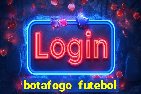 botafogo futebol play hd