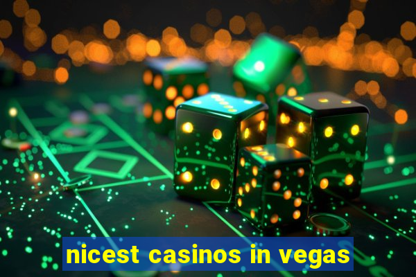 nicest casinos in vegas