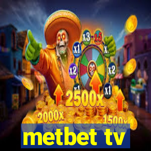 metbet tv