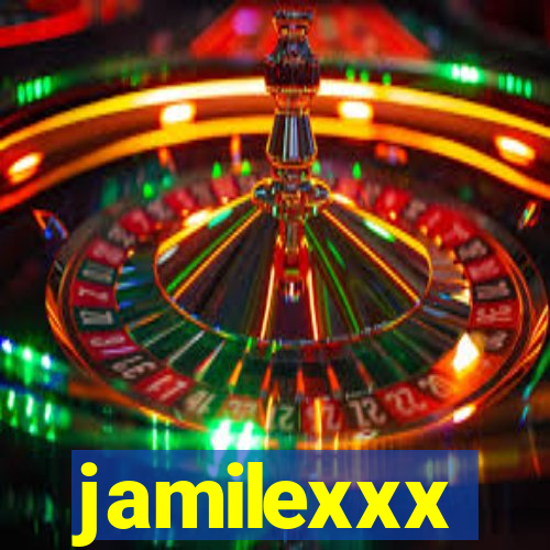 jamilexxx