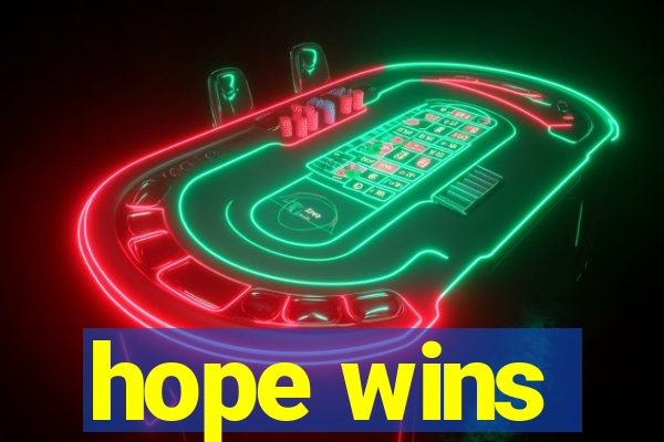 hope wins