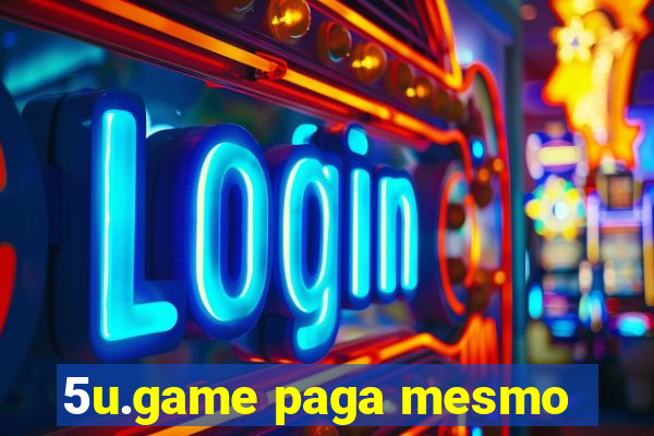 5u.game paga mesmo