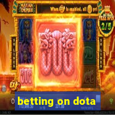 betting on dota