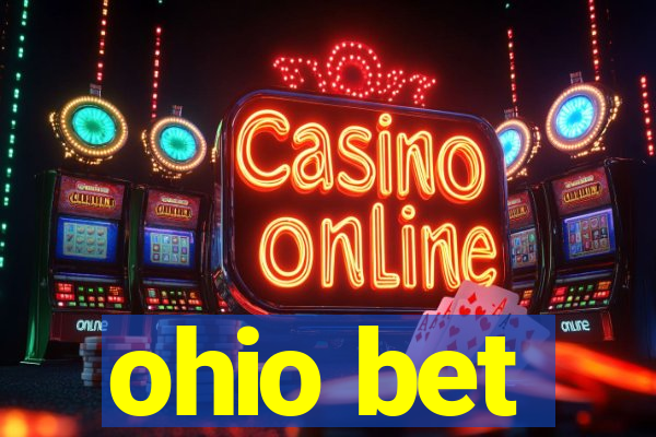 ohio bet