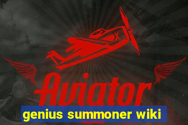 genius summoner wiki