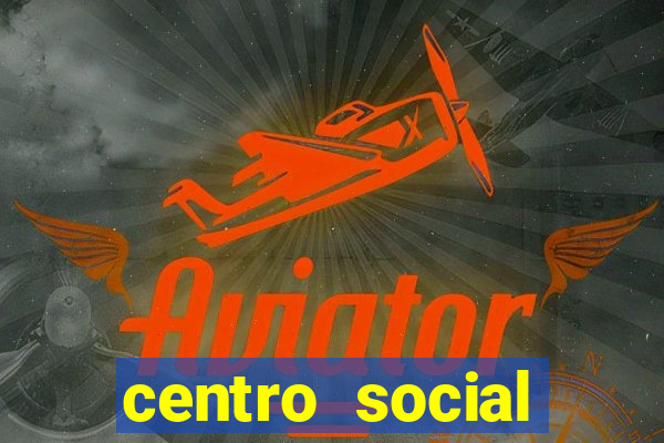 centro social urbano cruz alta