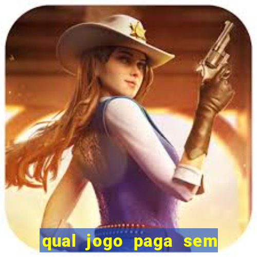 qual jogo paga sem precisar depositar