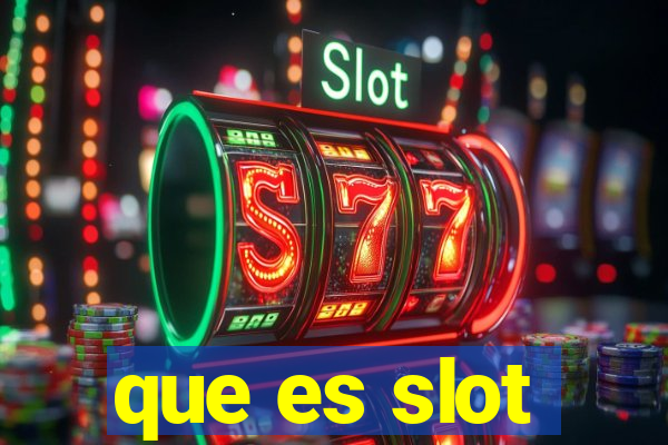 que es slot