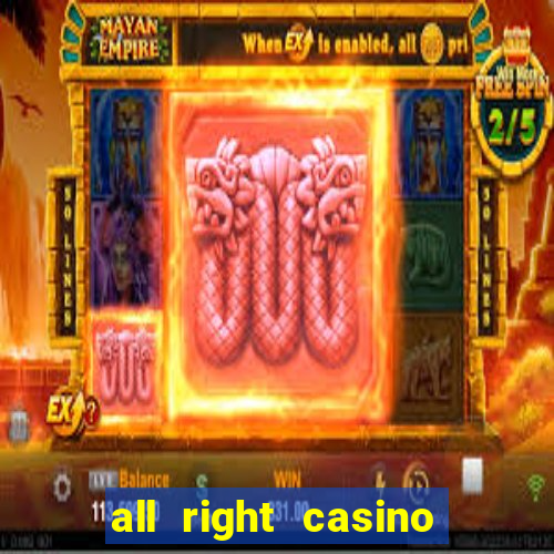 all right casino free spins