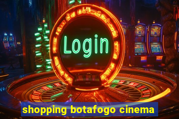 shopping botafogo cinema