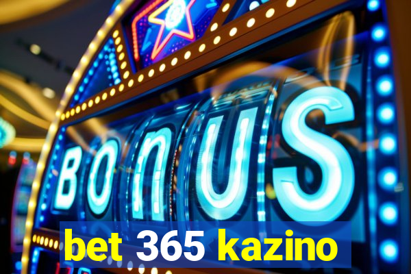 bet 365 kazino