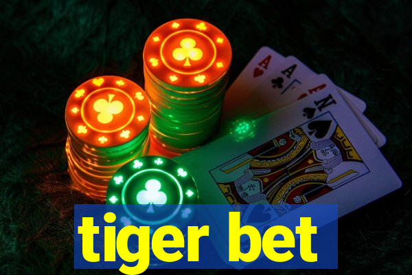 tiger bet