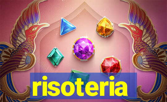 risoteria