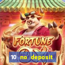 10 no deposit mobile casino