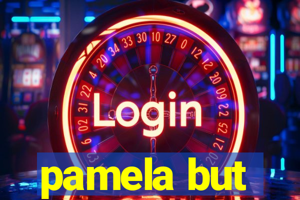 pamela but