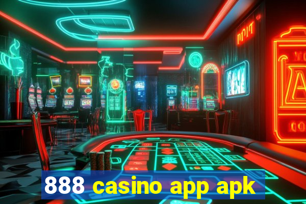 888 casino app apk