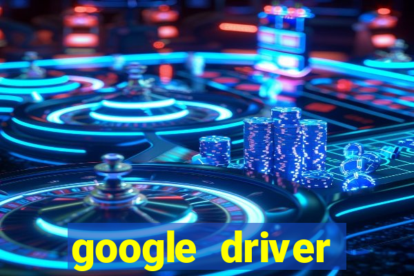 google driver windows 10