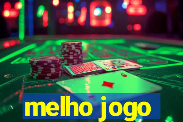 melho jogo