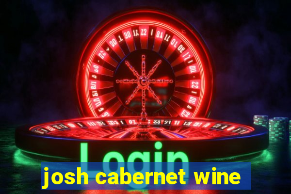 josh cabernet wine