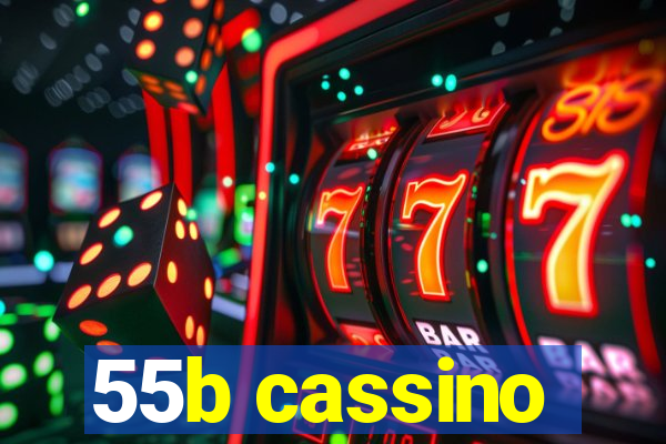 55b cassino