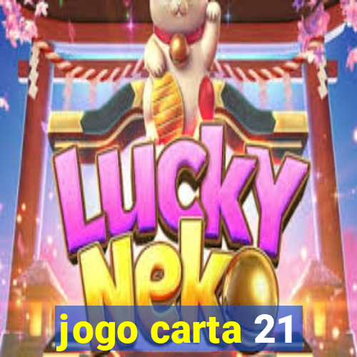 jogo carta 21