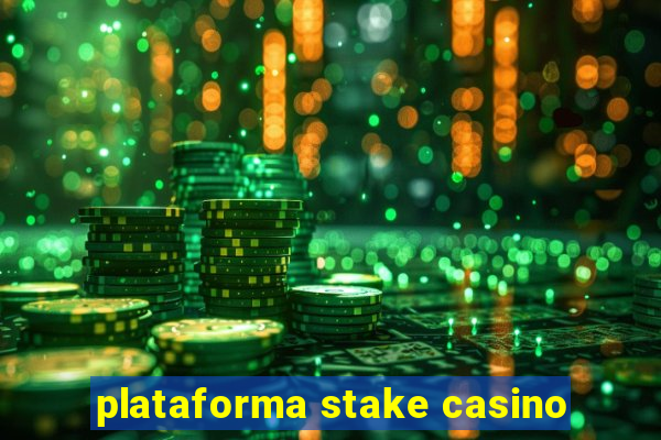 plataforma stake casino