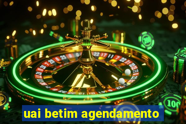 uai betim agendamento