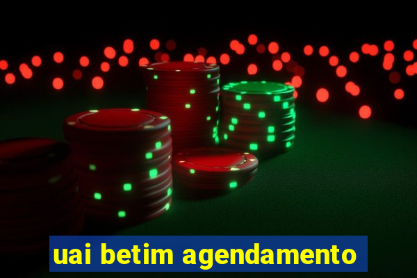 uai betim agendamento