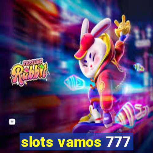 slots vamos 777