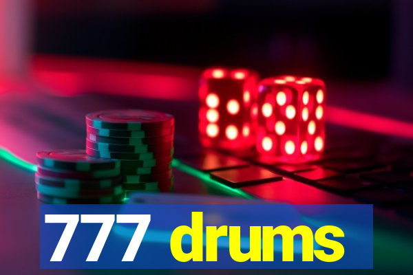 777 drums