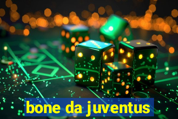 bone da juventus