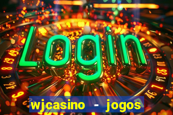 wjcasino - jogos slots premium