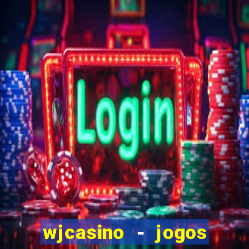 wjcasino - jogos slots premium