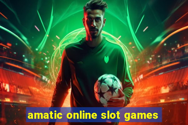 amatic online slot games