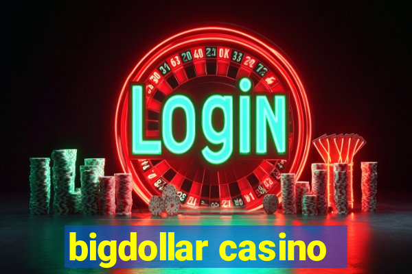 bigdollar casino